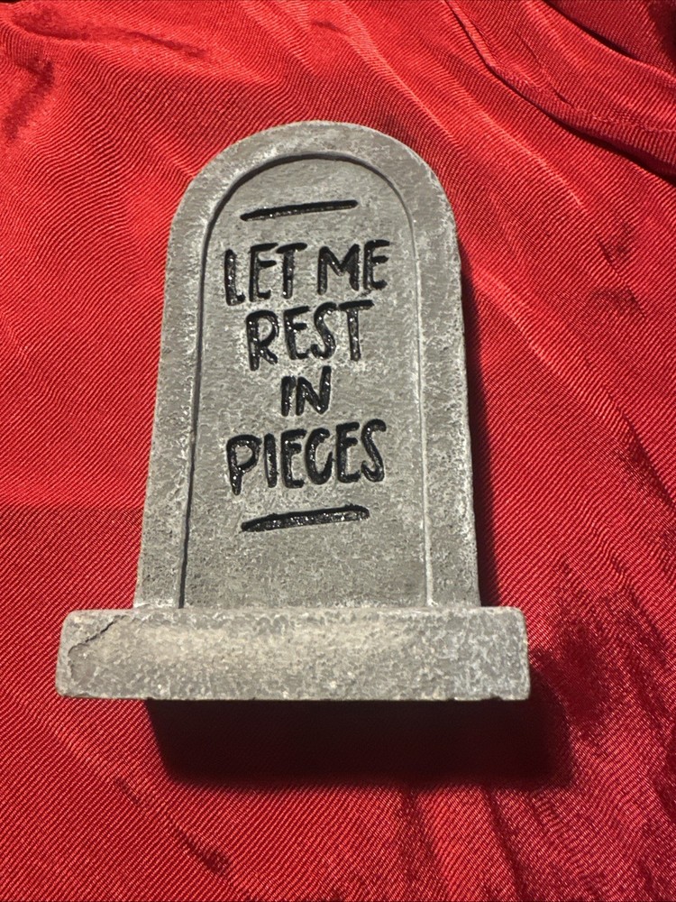 Mini GOTHIC tomb stone “LET ME REST IN PIECES” Halloween Decor