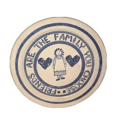 Vintage Pottery Signed Plate “ Friends Are The Family We Choose Fun